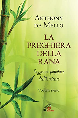 La Preghiera Della Rana. Saggezza Popolare Dell'Oriente. Nuova Ediz. (Vol. 1)