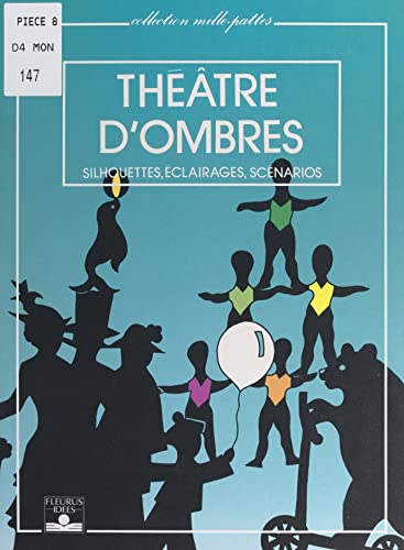Le théâtre d'ombres: Silhouettes, éclairage, scénarios