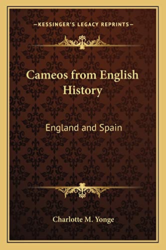 Cameos from English History: England and Spain