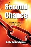Second Chance: The Martha Marie Preston Story