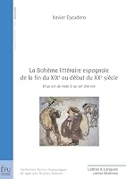 La Bohème littéraire espagnole de la fin du XIXe au début du XXe siècle 2748361857 Book Cover