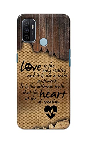 Image of PRINTFIDAA Love is The Only Reality and It is Not Mere Sentiment Printed Designer Hard Case for Oppo A53 / A53S Back Cover -(e) RPM1010