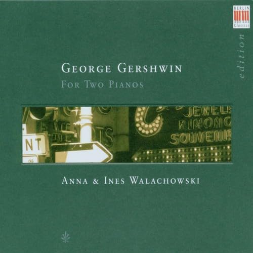 Gershwin For Two Pianos