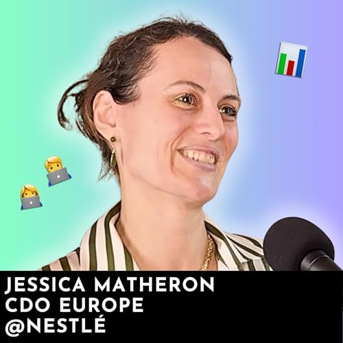 #253 - Nestl&eacute; : Monter une &eacute;quipe Data & IA technique