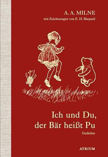 Milne, Alan Alexander: Ich und Du, der Bär heißt Pu