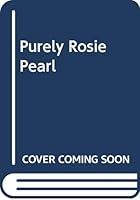 Purely Rosie Pearl 0606117733 Book Cover