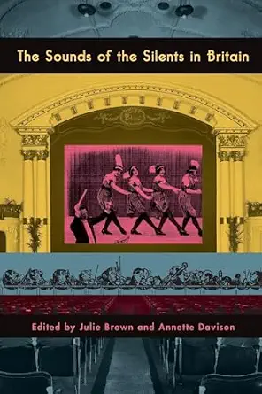 The Sounds of the Silents in Britain book cover