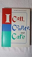 I Can, I Compete and I Care: Teacher's Annotated Edition B0020Q3KUE Book Cover