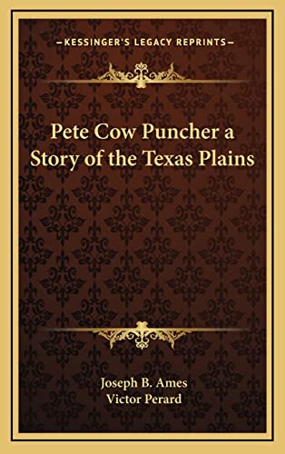 Pete Cow Puncher a Story of the Texas Plains