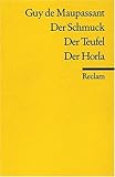 Der Schmuck / Der Teufel / Der Horla - Maupassant Guy de