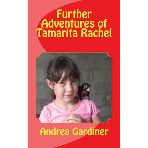 Further Adventures of Tamarita Rachel Audiolibro Por Andrea Gardiner arte de portada