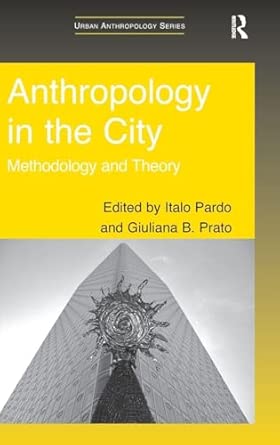 Anthropology in the City: Methodology and Theory book cover