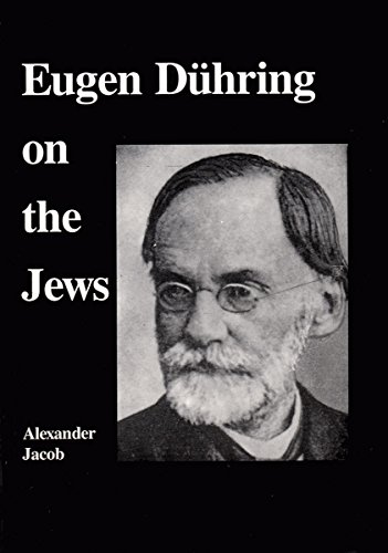 Eugen Duhring on the Jews