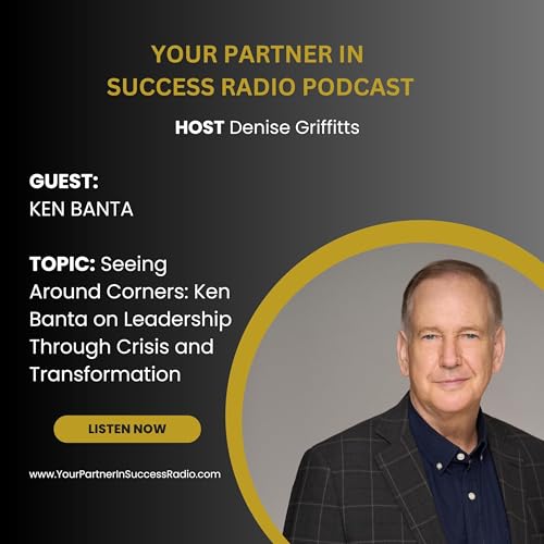 Seeing Around Corners with Ken Banta