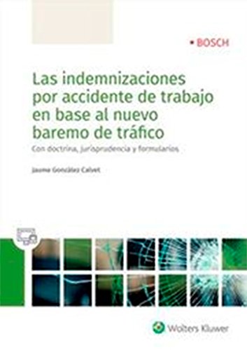 Las indemnizaciones por accidente de trabajo en base al nuevo baremo de tráfico