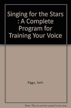 Paperback Singing for the Stars: A Complete Program for Training Your Voice Book