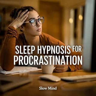 Sleep Hypnosis for Procrastination Audiobook By Slow Mind cover art
