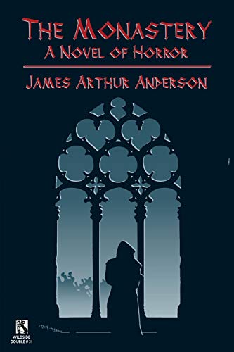 Cover of The Monastery: A Novel of Horror / Those Who Favor Fire and Other Horror Stories