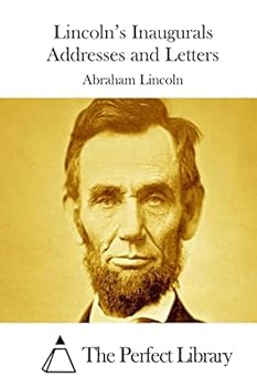 Paperback Lincoln's Inaugurals Addresses and Letters Book