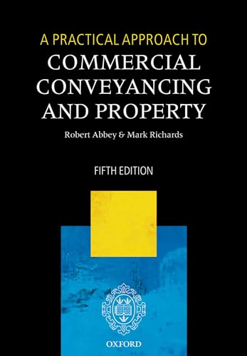A Practical Approach To Commercial Conveyancing And Property 5/E