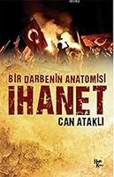 Bir Darbenin Anatomisi - Ihanet 6052365323 Book Cover