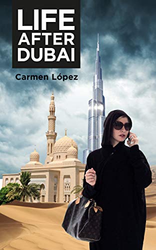 Télécharger Life after Dubai (English Edition) livre En ligne