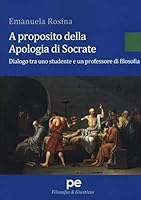 A proposito della Apologia di Socrate 8899747725 Book Cover