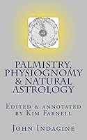 Palmistry, Physiognomy & Natural Astrology 1517619998 Book Cover