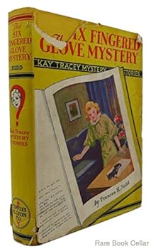 Hardcover The six fingered glove mystery (Kay Tracey mystery stories) Book