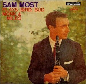 SAM MOST - Plays Bird Bud Monk And Miles - Disque CD