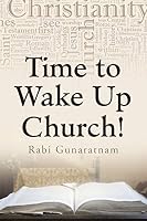 Time to Wake Up Church! 1512731706 Book Cover