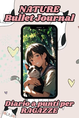 NATURE BULLET JOURNAL: Diario a punti personalizzabile per ragazze adolescenti che amano la natura e gli animali, 240 pagine, fo