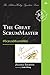 Great ScrumMaster, The: #ScrumMasterWay (Addison-Wesley Signature Series (Cohn))