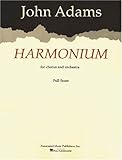  Harmonium for Chorus and Orchestra: For Chorus and Orchestra. Full Score
