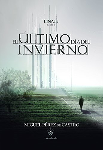 Linaje I - EL ÚLTIMO DÍA DEL INVIERNO