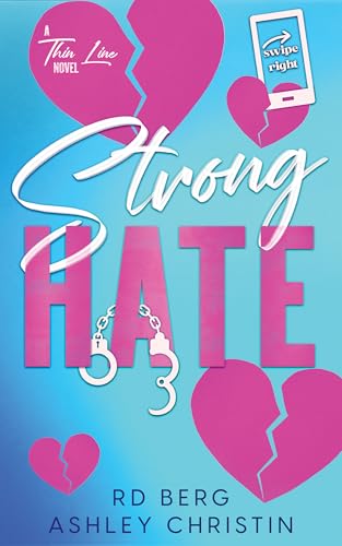 Strong Hate (A Thin Line by RD Berg and Ashley Christin Book 1)