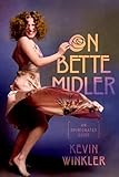 On Bette Midler: An Opinionated Guide (English Edition)