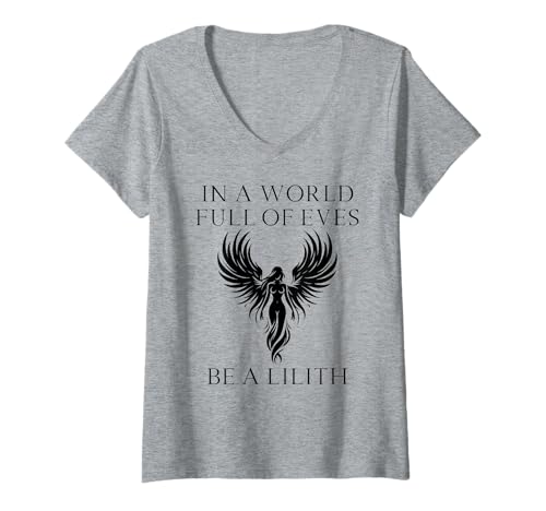 Femme T-shirt Lilith In a World Full of Eves be a Lilith T-Shirt avec Col en V
