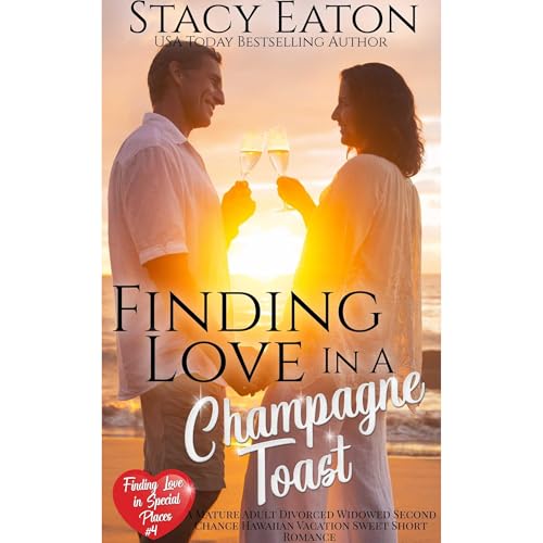 Finding Love in a Champagne Toast Audiolibro Por Stacy Eaton arte de portada