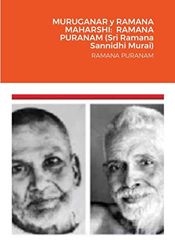 MURUGANAR y RAMANA MAHARSHI: RAMANA PURANAM (Sri Ramana Sannidhi Murai): RAMANA PURANAM (Spanish Edition)