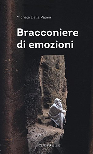 Bracconiere Di Emozioni