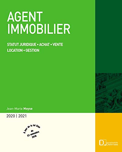 Télécharger Agent immobilier : Statut juridique, achat, vente, location, gestion Francais PDF