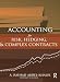Accounting for Risk, Hedging and Complex Contracts