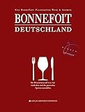 Bonnefoit Deutschland: Faszination Wein & Aromen (Gewinner des Gourmand World Cookbook Awards in der Kategorie 
