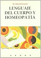Lenguaje del cuerpo y homeopatía (Spanish Edition) 8486344832 Book Cover
