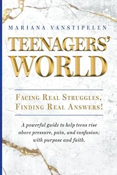 Paperback Teenagers' World: Facing Real Struggles, Finding Real Answers! Book