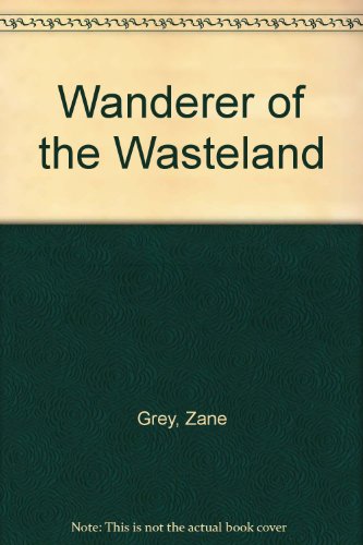 Wanderer of the Wasteland B001NQQAWM Book Cover