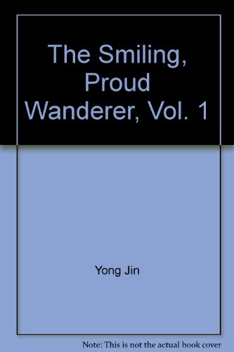 The Smiling, Proud Wanderer, Vol. 1 ('The smili... 9573229420 Book Cover