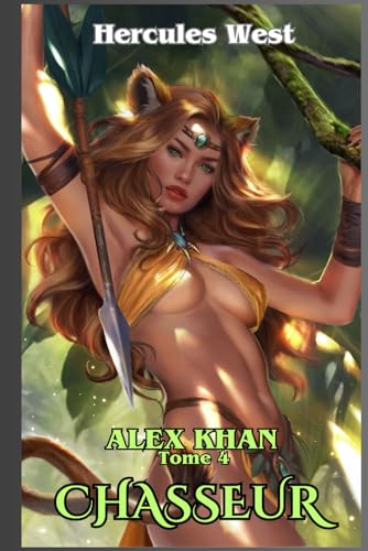 Alex Khan Tome 4: Chasseur
