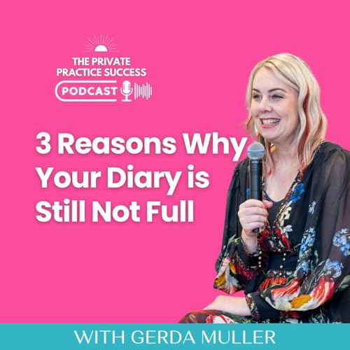 52. 3 Reasons Why Your Diary is Still Not Full